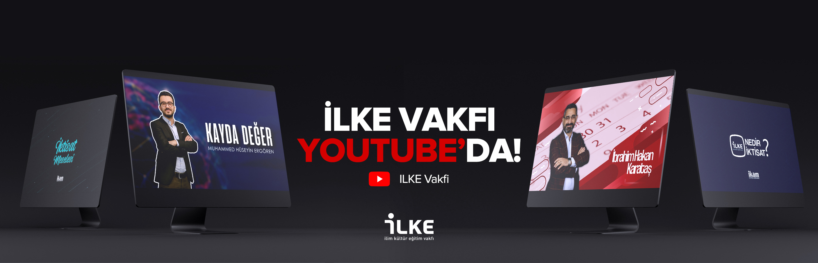 İLKE Vakfı Youtube'da!