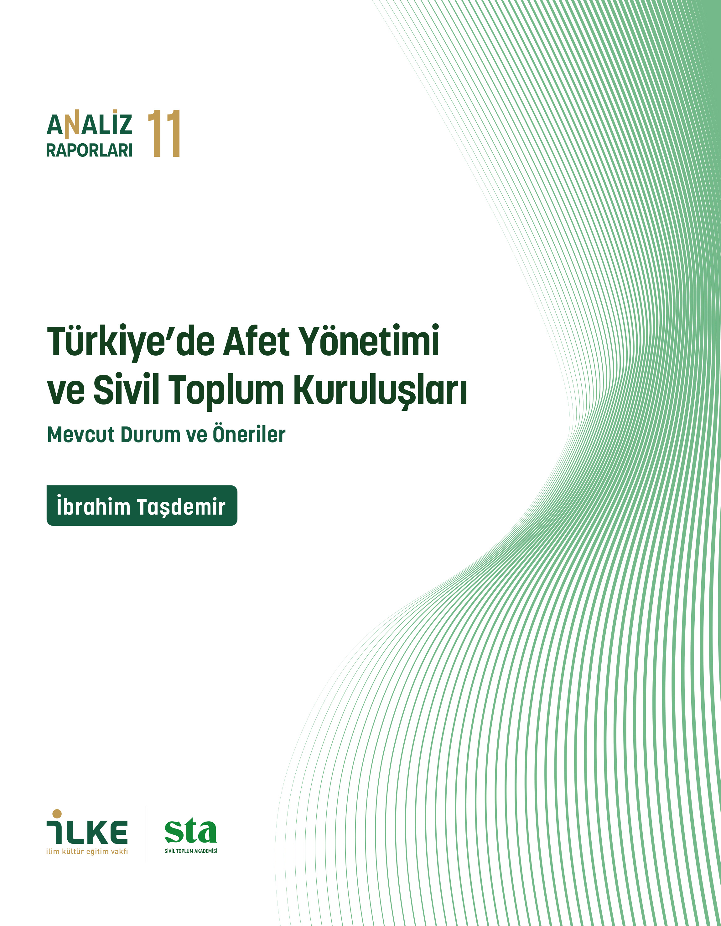 Türkiye’de Afet Yönetimi ve Sivil Toplum Kuruluşları Mevcut Durum ve Öneriler